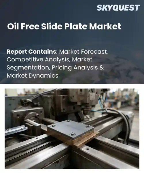 Oil Free Slide Plate Market