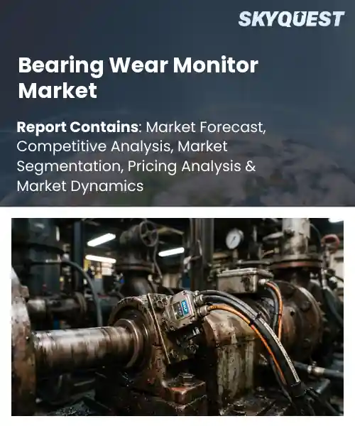 Bearing Wear Monitor Market