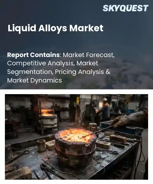 Liquid Alloys Market