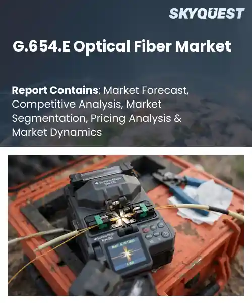 G.654.E Optical Fiber Market
