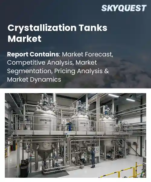 Crystallization Tanks Market