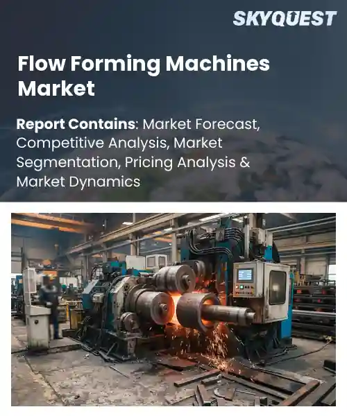 Flow Forming Machines Market