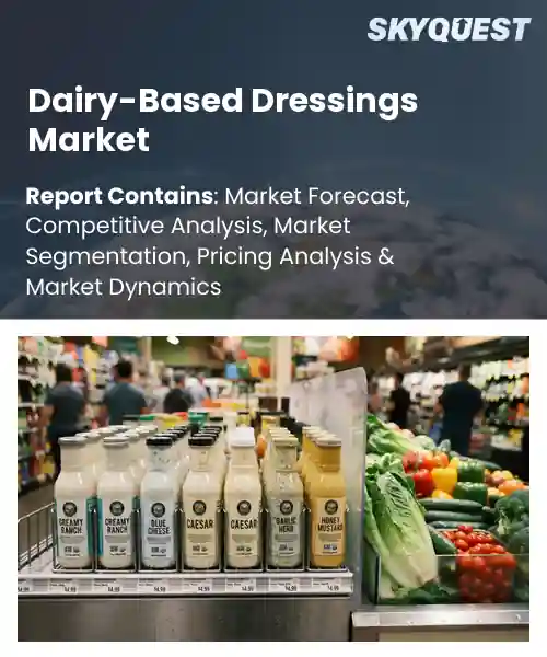 Dairy-Based Dressings Market