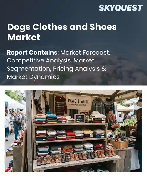 Dogs Clothes and Shoes Market