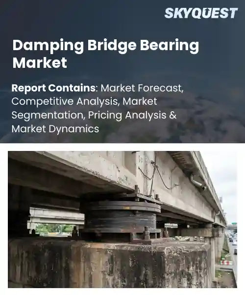 Damping Bridge Bearing Market