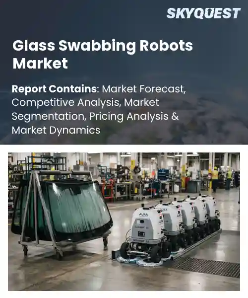 Glass Swabbing Robots Market