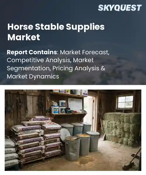 Horse Stable Supplies Market