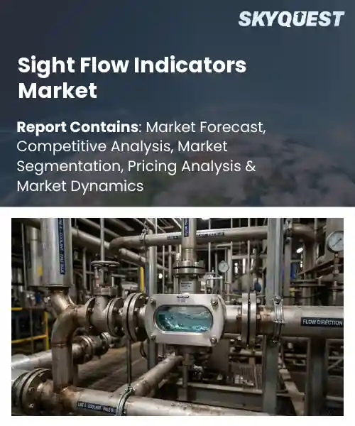 Sight Flow Indicators Market