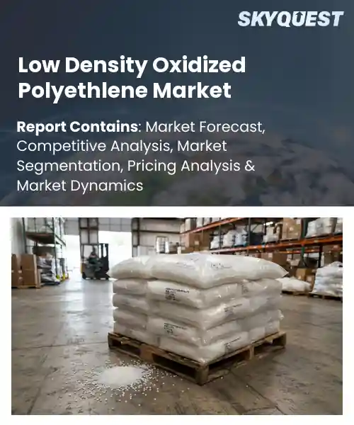 Low Density Oxidized Polyethlene Market
