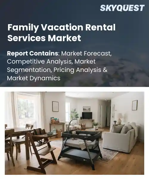 Family Vacation Rental Services Market