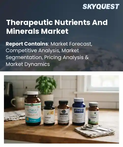 Therapeutic Nutrients And Minerals Market
