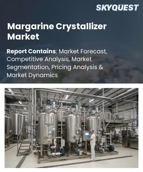 Margarine Crystallizer Market