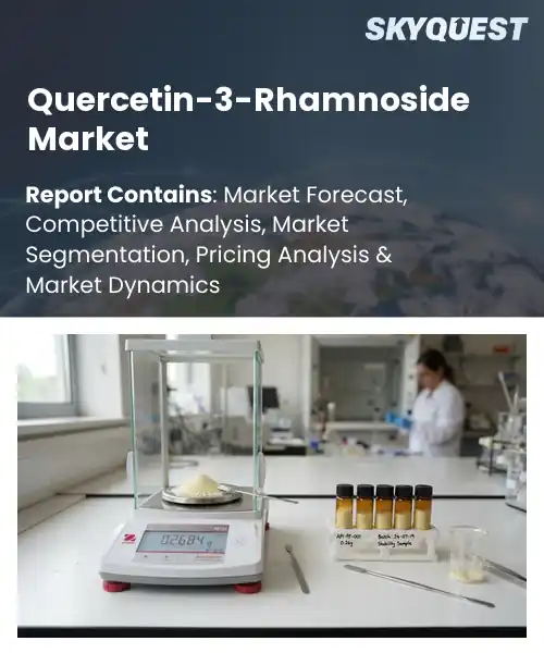 Quercetin-3-Rhamnoside Market