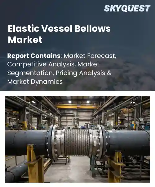 Elastic Vessel Bellows Market