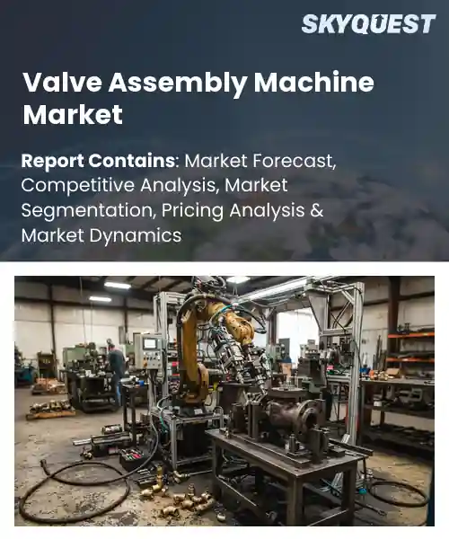 Valve Assembly Machine Market