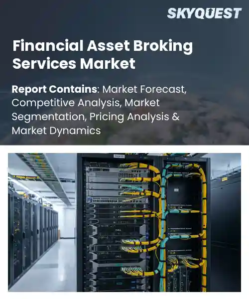 Financial Asset Broking Services Market