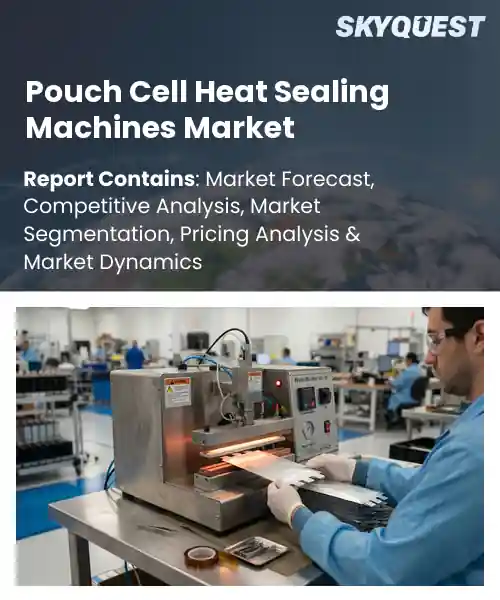 Pouch Cell Heat Sealing Machines Market