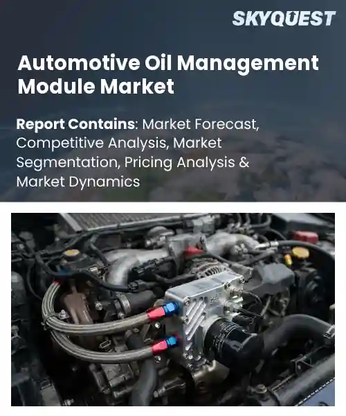 Automotive Oil Management Module Market