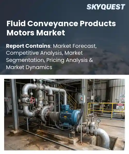 Fluid Conveyance Products Motors Market