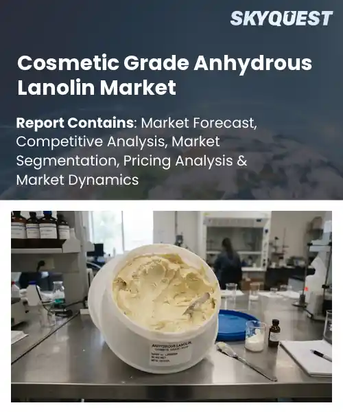 Cosmetic Grade Anhydrous Lanolin Market