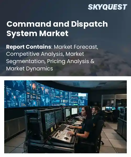 Command and Dispatch System Market