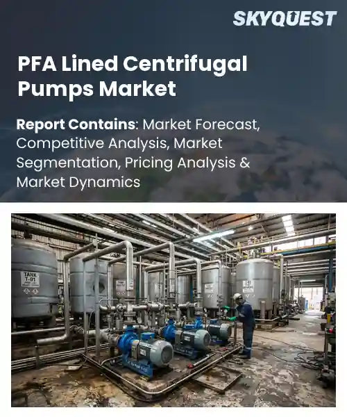 PFA Lined Centrifugal Pumps Market