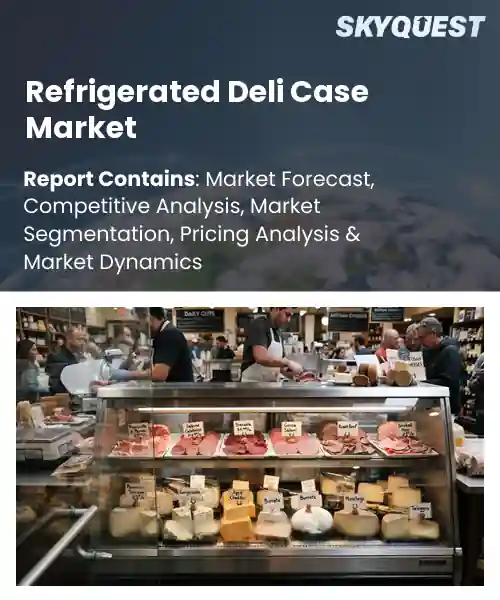 Refrigerated Deli Case Market