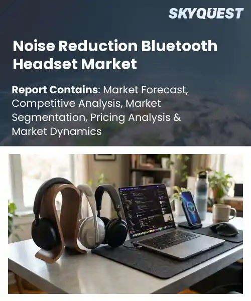 Noise Reduction Bluetooth Headset Market