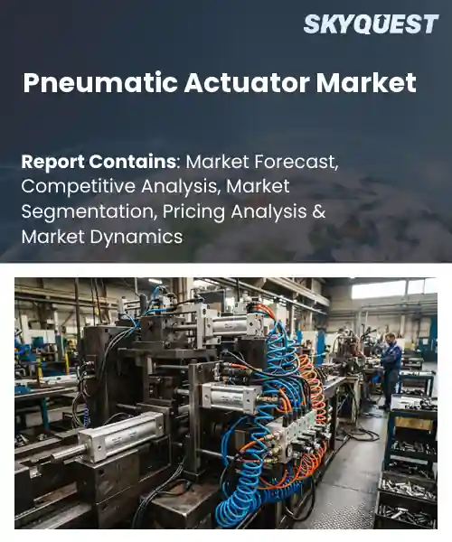 Pneumatic Actuator Market