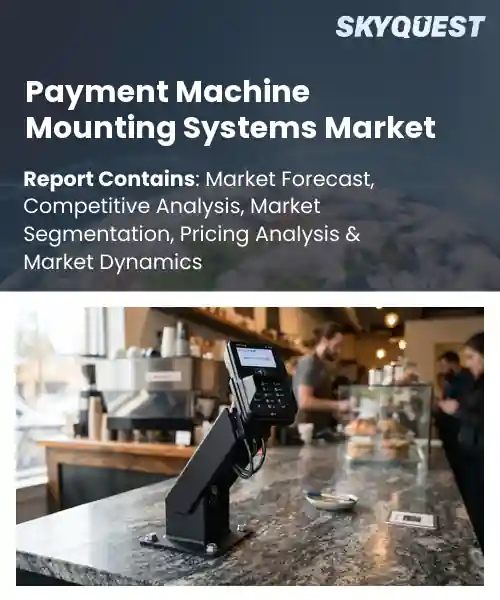 Payment Machine Mounting Systems Market