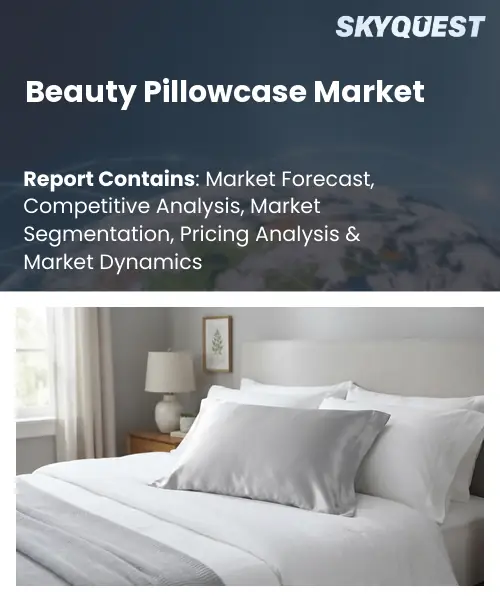 Beauty Pillowcase Market