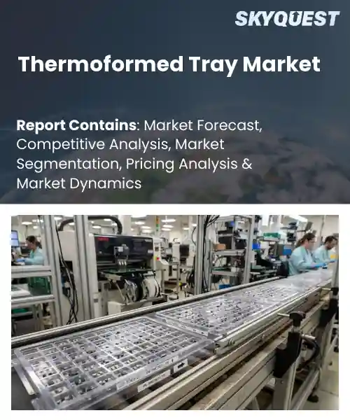 Thermoformed Tray Market