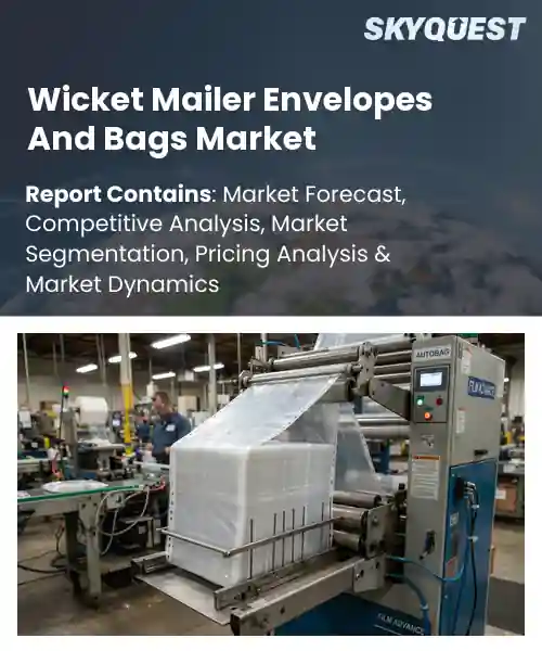 Wicket Mailer Envelopes And Bags Market