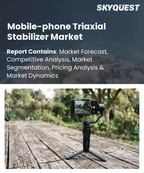 Mobile-phone Triaxial Stabilizer Market