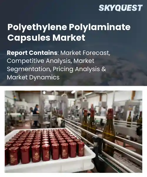 Polyethylene Polylaminate Capsules Market