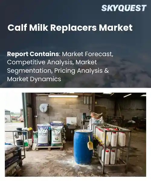 Calf Milk Replacers Market