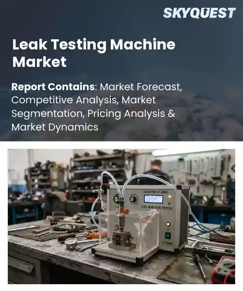 Leak Testing Machine Market