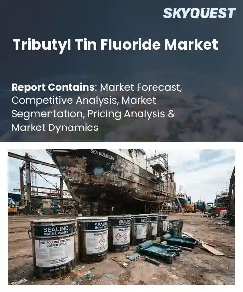 Tributyl Tin Fluoride Market