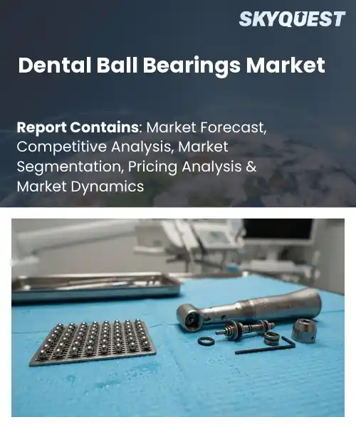 Dental Ball Bearings Market