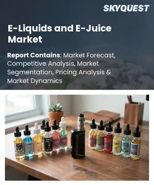 E-Liquids and E-Juice Market