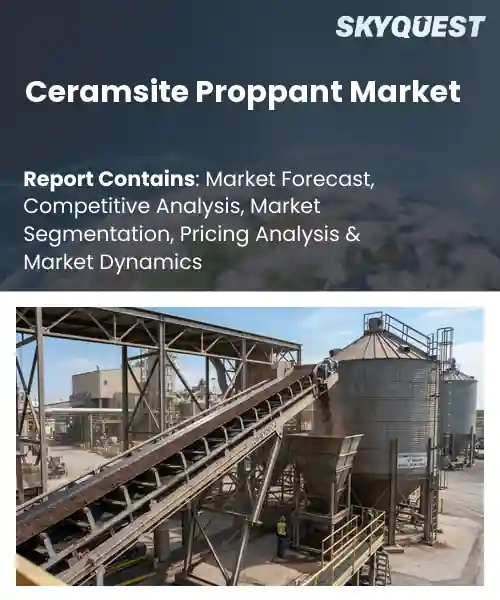 Ceramsite Proppant Market