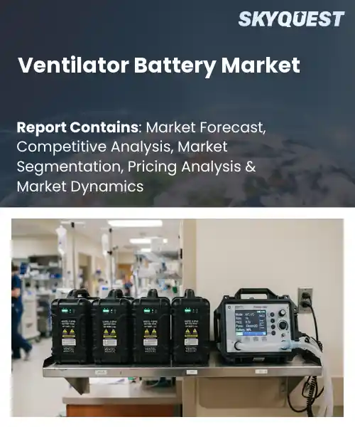 Ventilator Battery Market