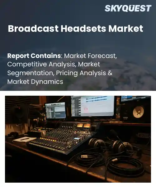 Broadcast Headsets Market