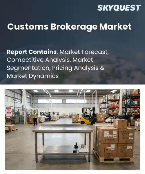 Customs Brokerage Market