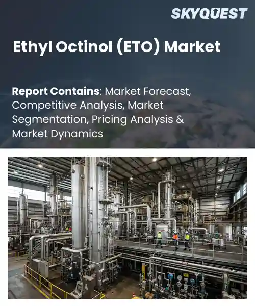 Ethyl Octinol (ETO) Market