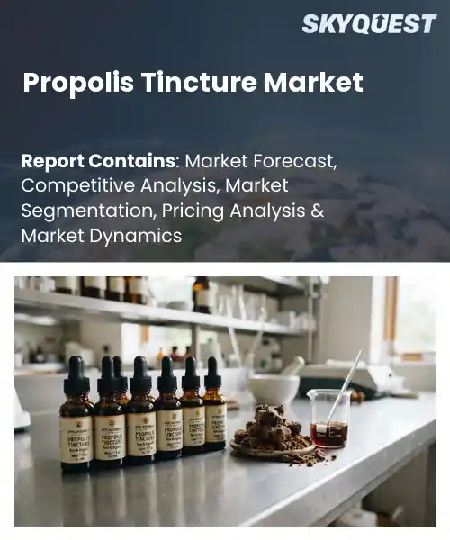 Propolis Tincture Market