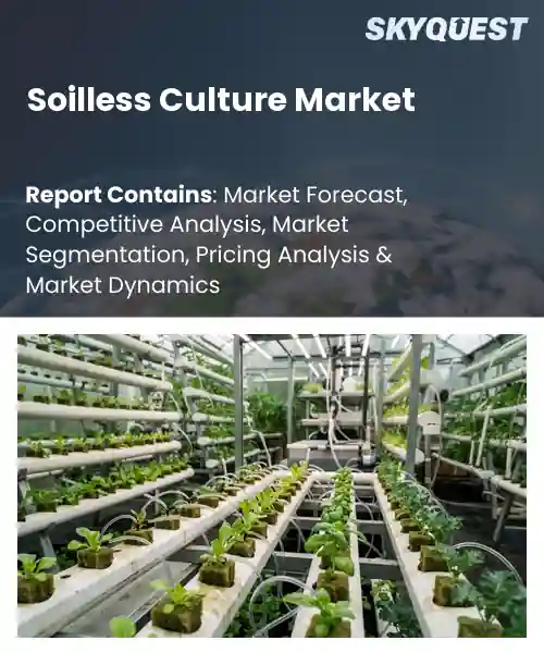 Soilless Culture Market