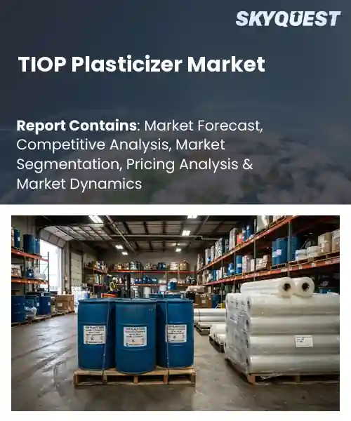 TIOP Plasticizer Market