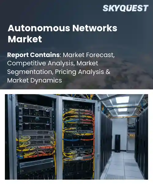Autonomous Networks Market