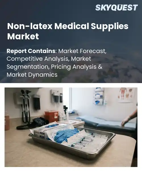 Non-latex Medical Supplies Market